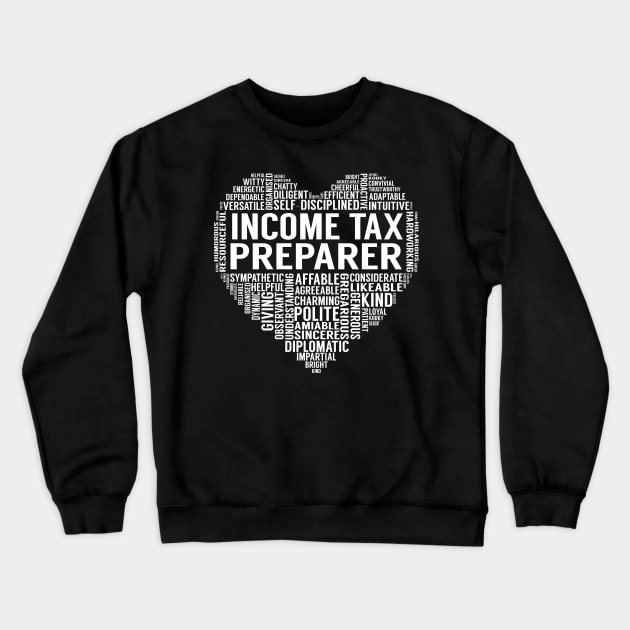 Income Tax Preparer Heart Crewneck Sweatshirt by LotusTee